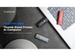 TrustKernel Launches PlugClaw, a Thumb-Sized Private AI Computer That Gets Things Done