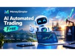 Rising Oil Prices and Inflation Risks Put Markets on Edge as MoneySimpler Expands Free AI Automated Trading